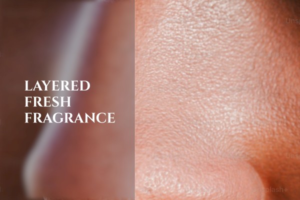 layered fresh fragrance