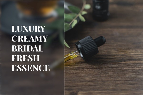 luxury creamy bridal fresh essence